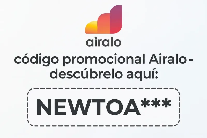 Código Promocional Airalo NEWTOA***. Obtén un 15% de descuento. Válido en 2026